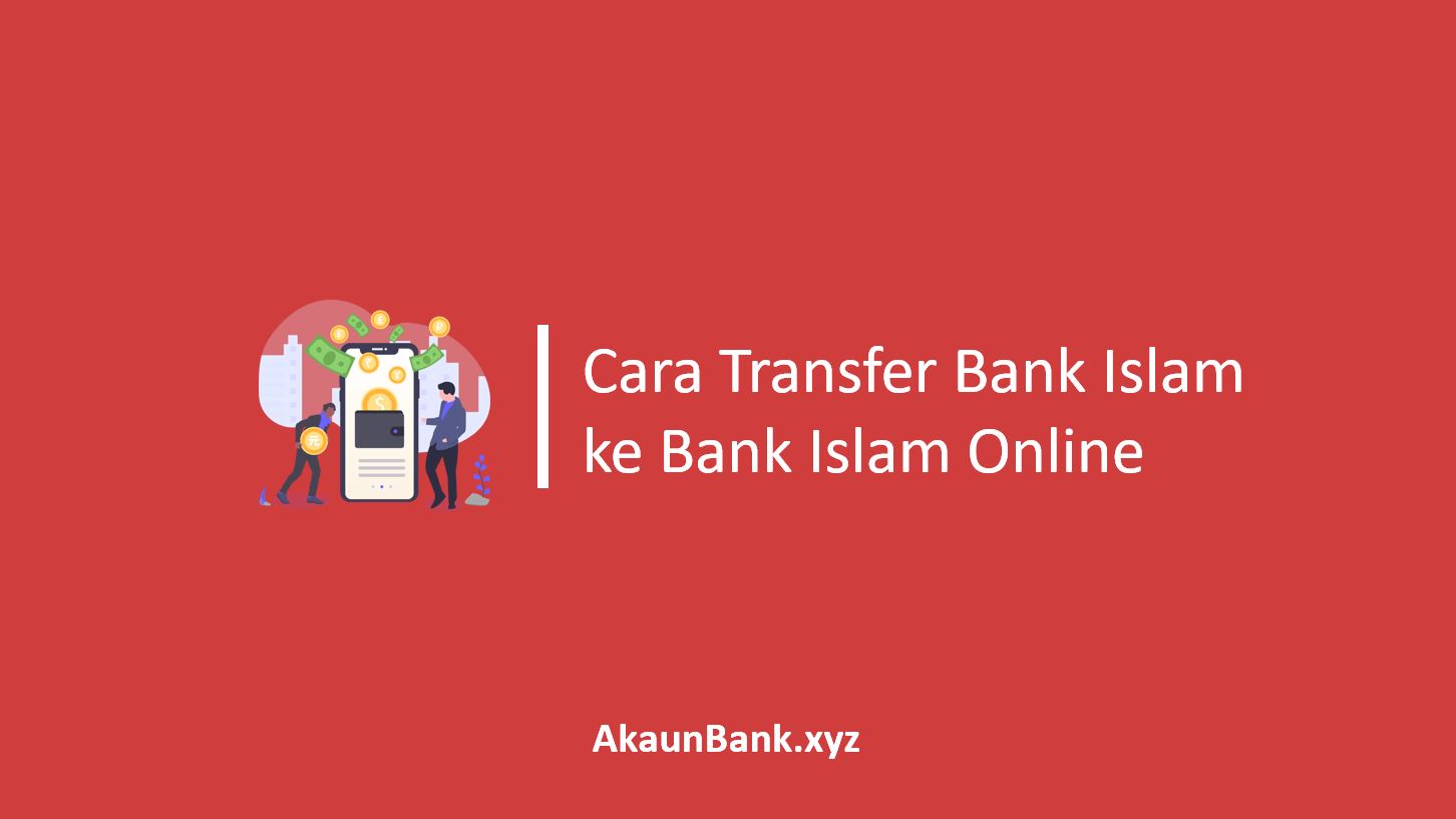 Cara Transfer Bank Islam ke Bank Islam Online