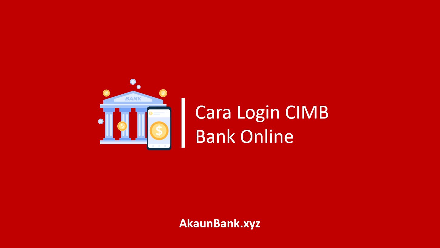 Cara Login CIMB Bank Online