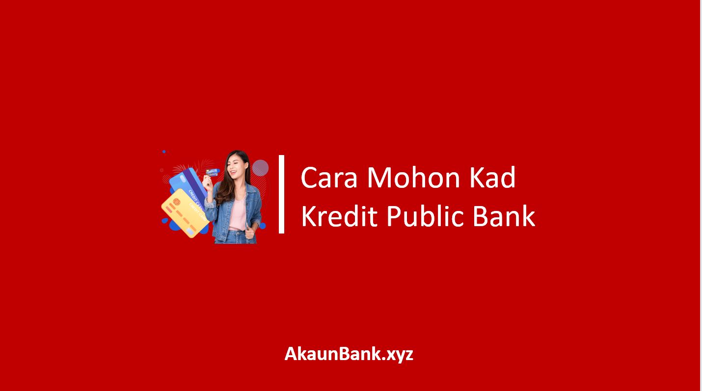 Cara Mohon Kad Kredit Public Bank