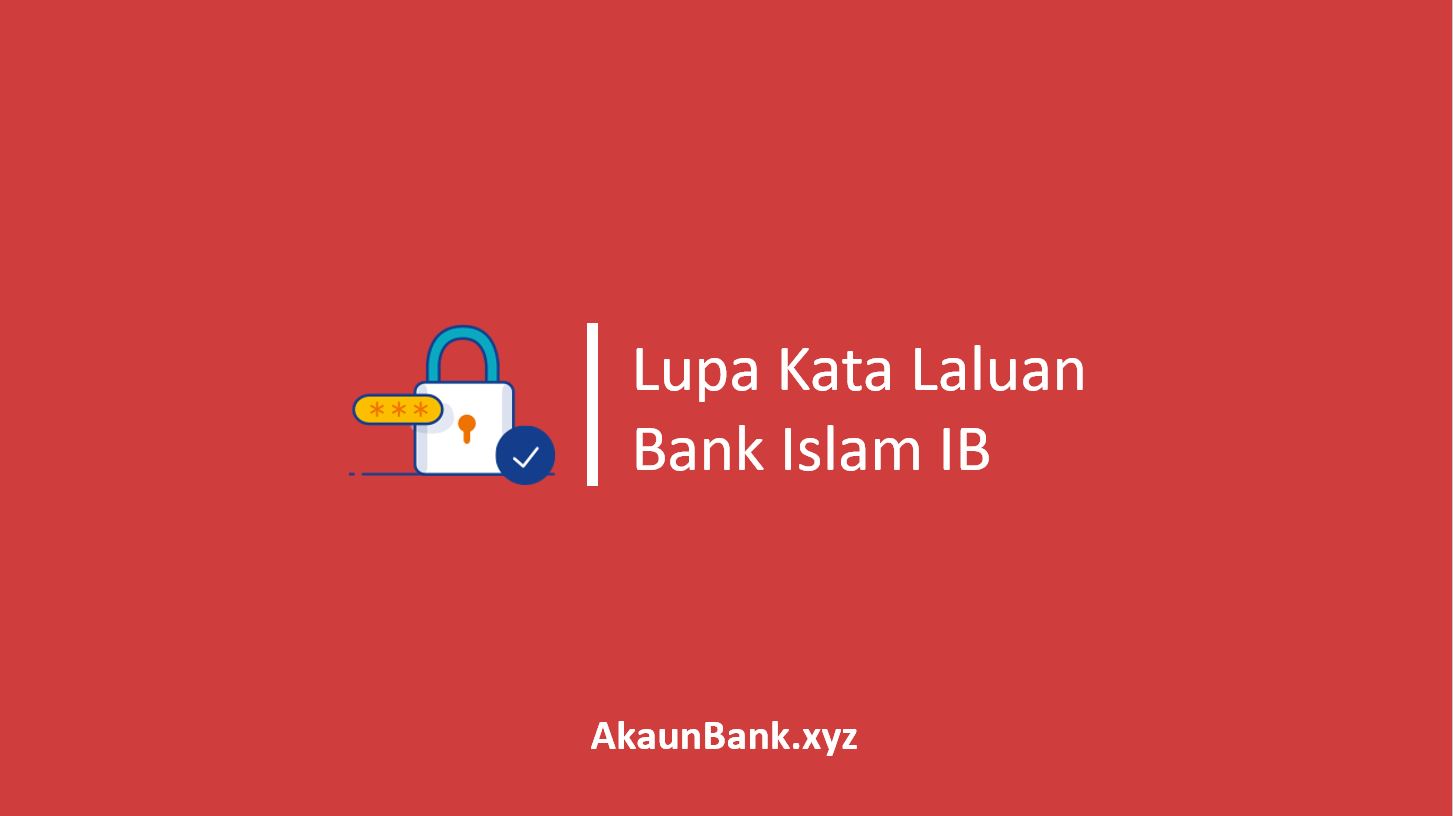 Lupa User ID dan Password Bank Islam