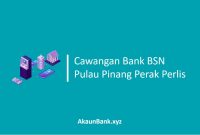 Cawangan Bank BSN Pulau Pinang Perak Perlis