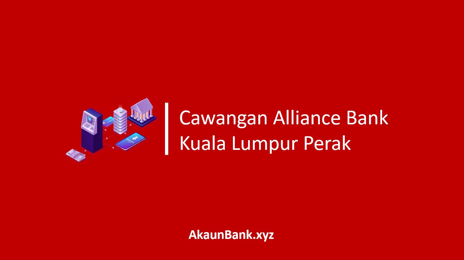 Cawangan Alliance Bank Kuala Lumpur Perak