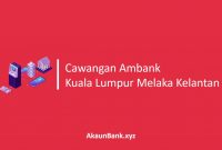 Cawangan Ambank Kuala Lumpur Melaka Kelantan