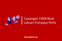 Cawangan CIMB Bank Labuan Putrajaya Perlis