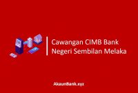 Cawangan CIMB Bank Negeri Sembilan Melaka