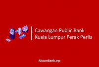 Cawangan Public Bank Kuala Lumpur Perak Perlis