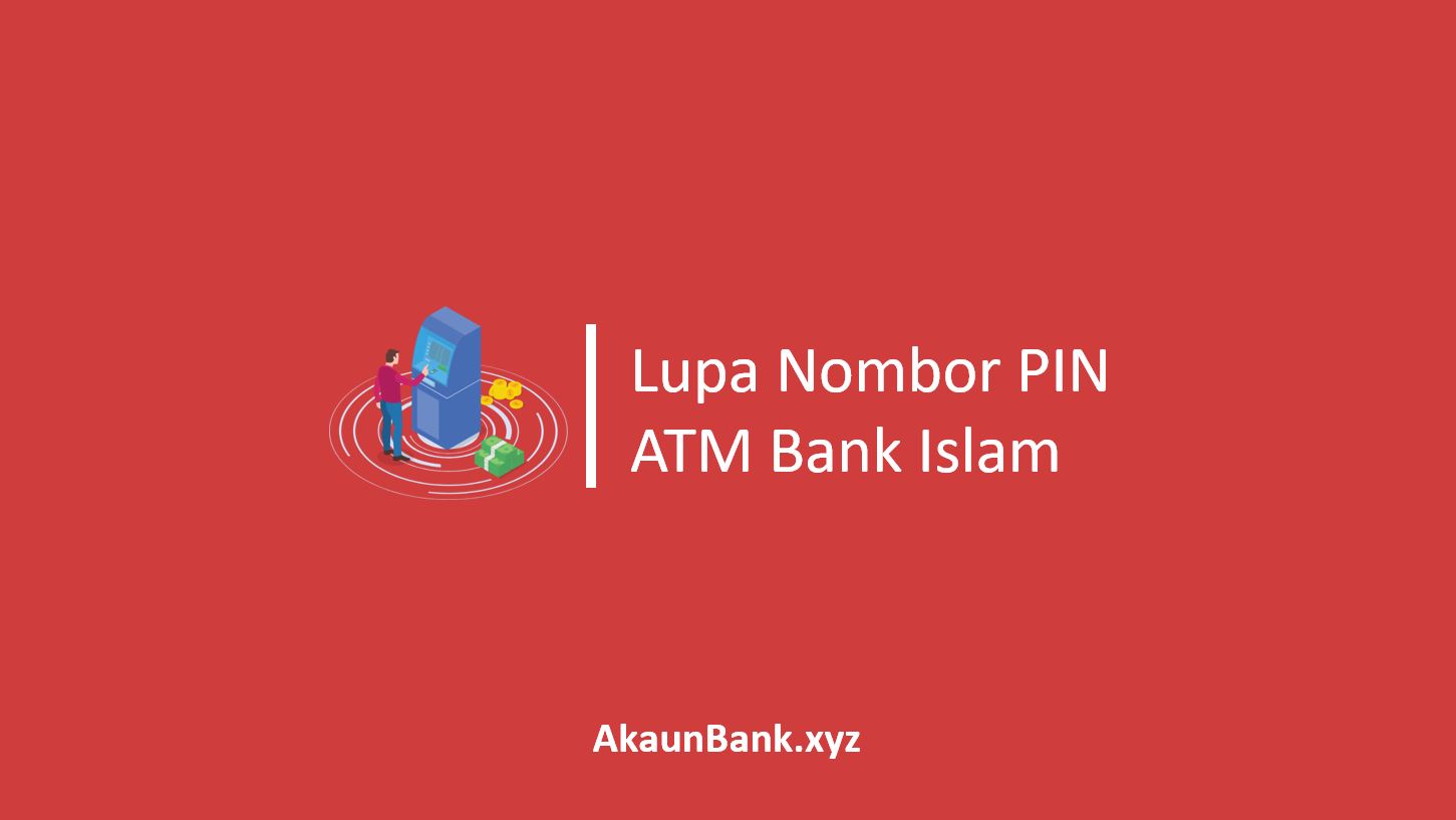 Lupa Nombor PIN ATM Bank Islam