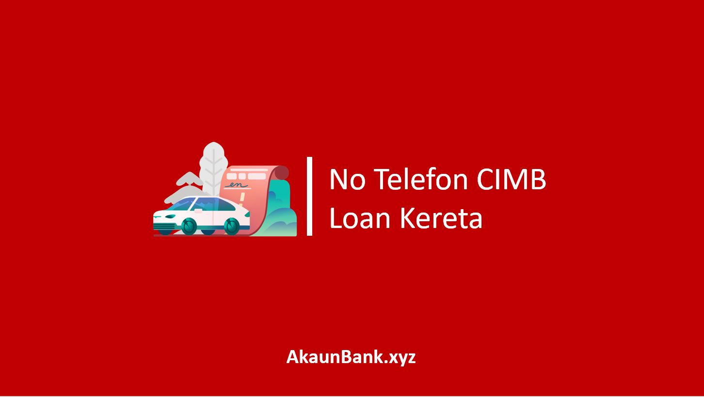 No Telefon CIMB Loan Kereta