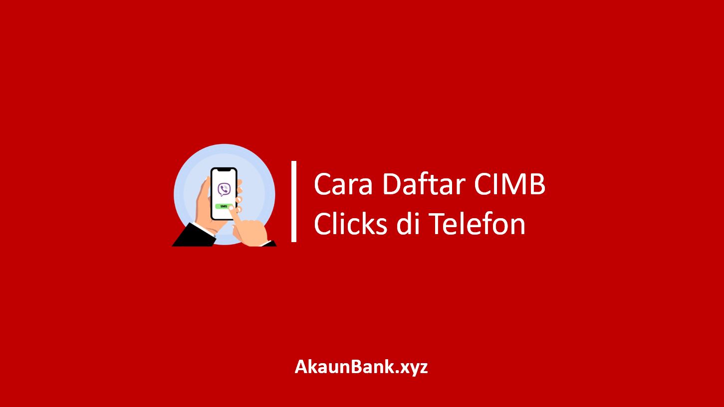 Cara Daftar CIMB Clicks di Telefon