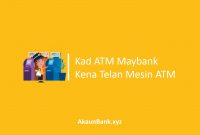 Kad ATM Maybank Kena Telan Mesin ATM