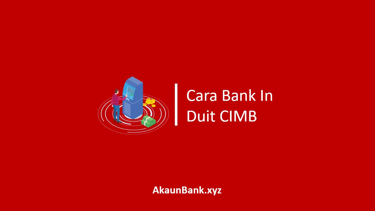 Cara Bank In Duit CIMB