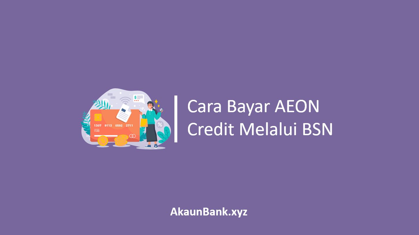 Cara Bayar AEON Credit BSN