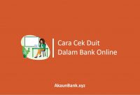 Cara Cek Duit Dalam Bank Online
