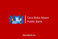 Cara Buka Akaun Public Bank