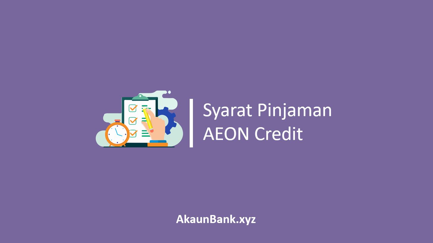 Syarat Pinjaman AEON Credit