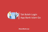 Tak Boleh Login App Bank Islam Go