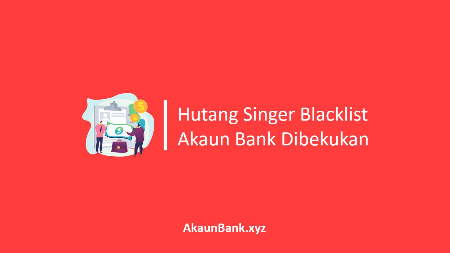 Hutang Singer Blacklist