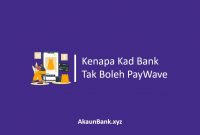 Kenapa Kad Bank Tak Boleh PayWave