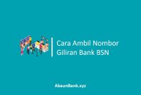 Cara Ambil Nombor Giliran di Bank BSN
